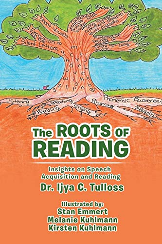 Roots of Reading  Insights and Speech Acquisition and Reading [Paperback]