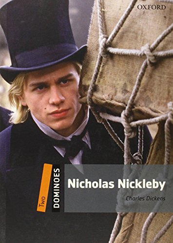 Dominoes, New Edition: Level 2: 700-Word Vocabulary Nicholas Nickleby [Paperback]