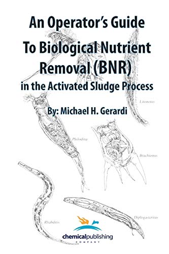 An Operator's Guide To Biological Nutrient Removal (bnr) In The Activated Sludge [Paperback]