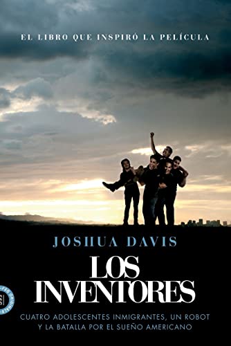 Los Inventores (Spare Parts) Cuatro adolescentes inmigrantes, un robot y la bat [Paperback]