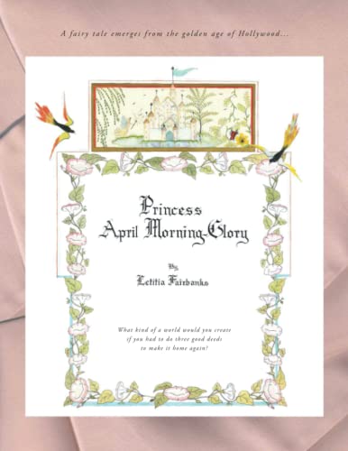 Princess April Morning-Glory What Kind Of A World Would You Create, If You Had  [Paperback]
