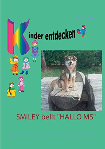 Smiley Bellt  hallo Ms  Und Erklrt Kindern Anschaulich Multiple Sklerose (germa [Paperback]