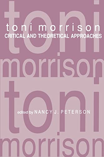 Toni Morrison Critical And Theoretical Approaches (a  imodern Fiction Studies [Paperback]