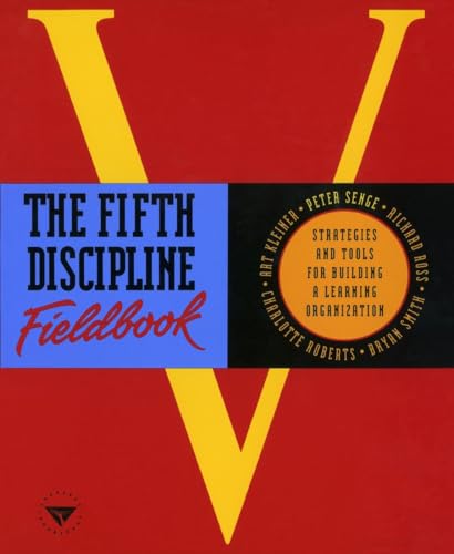 The Fifth Discipline Fieldbook Strategies and Tools for Building a Learning Org [Paperback]