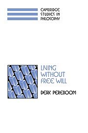 Living without Free Will [Hardcover]