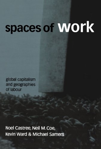 Spaces of Work Global Capitalism and Geographies of Labour [Paperback]