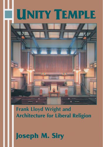Unity Temple Frank Lloyd Wright and Architecture for Liberal Religion [Paperback]
