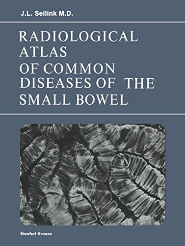 Radiological Atlas of Common Diseases of the Small Bowel [Paperback]