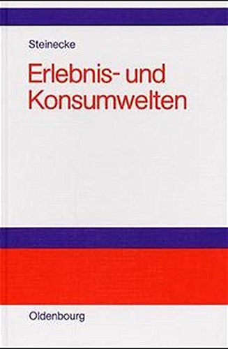 Erlebnis- und Konsumwelten [Hardcover]