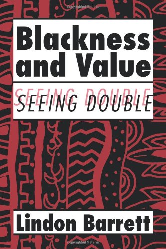 Blackness and Value Seeing Double [Paperback]