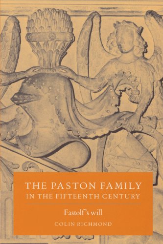 The Paston Family in the Fifteenth Century Volume 2, Fastolf's Will [Paperback]