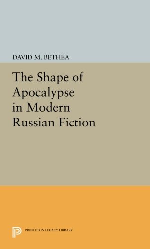 The Shape of Apocalypse in Modern Russian Fiction [Paperback]