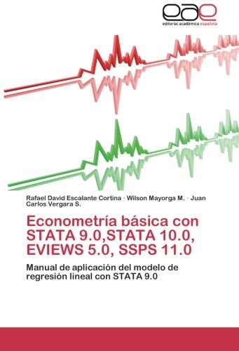 Econometra Bsica con Stata 9. 0,Stata 10. 0, Eviews 5. 0, Ssps 11. 0 [Paperback]