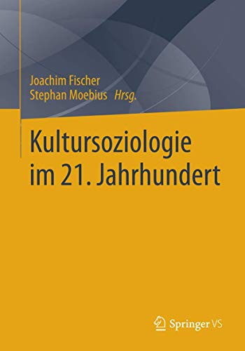 Kultursoziologie im 21. Jahrhundert [Paperback]