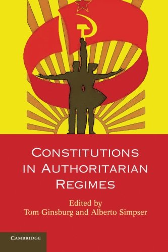 Constitutions in Authoritarian Regimes [Paperback]