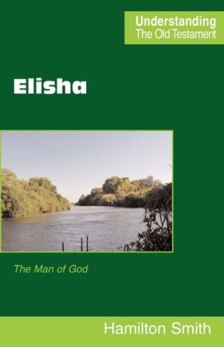 Elisha (understanding The Old Testament) [Paperback]