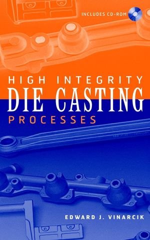 High Integrity Die Casting Processes [Hardcover]