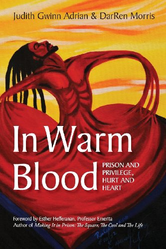 In Warm Blood Prison And Privilege, Hurt And Heart (black/white Edition) [Paperback]