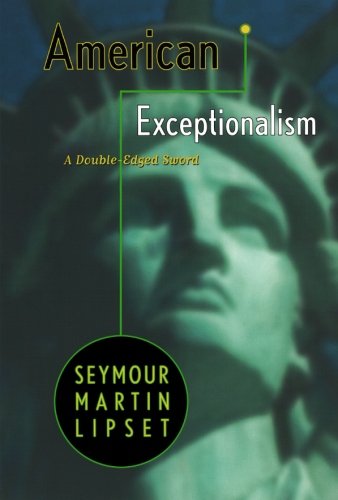 American Exceptionalism A Double-Edged Sword [Paperback]