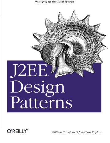 J2EE Design Patterns Patterns in the Real World [Paperback]