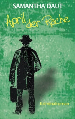 April Der Rache (german Edition) [Paperback]