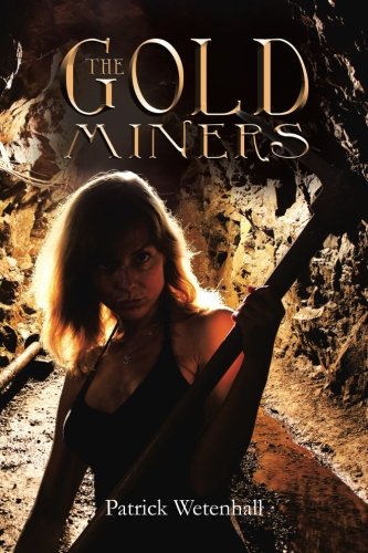 Gold Miners [Paperback]