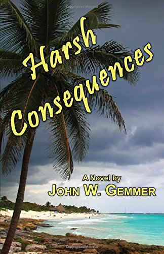 Harsh Consequences [Hardcover]