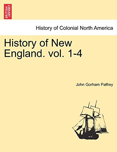 History Of New England. Vol. 1-4. Volume Ii [Paperback]