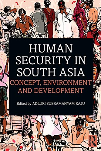 Human Security in South Asia Concept, Environment and Development [Paperback]