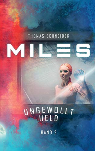 Miles - Ungewollt Held [Paperback]