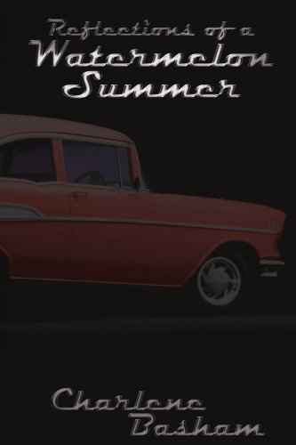 Reflections Of A Watermelon Summer [Paperback]