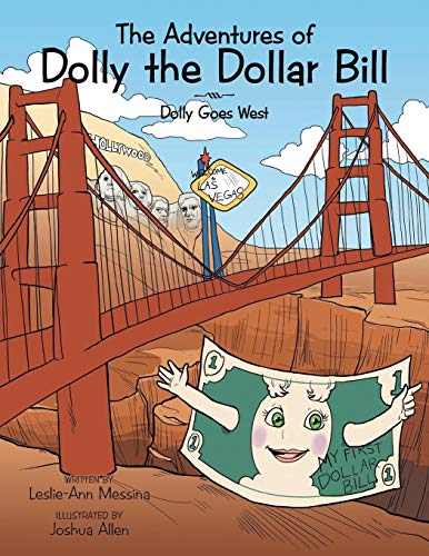 The Adventures Of Dolly The Dollar Bill Dolly Goes West [Paperback]