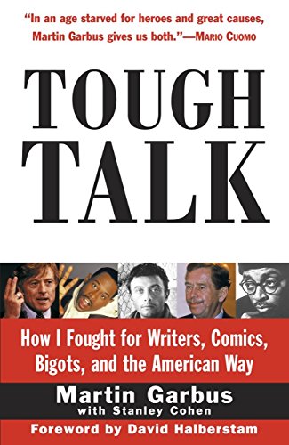 Tough Talk How I Fought for Writers, Comics, Bigots, and the American Way [Paperback]