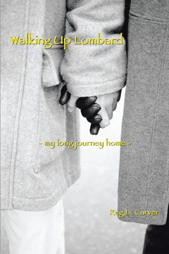 Walking up Lombard  - My Long Journey Home - [Paperback]