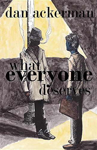 What Everyone Deserves [Paperback]