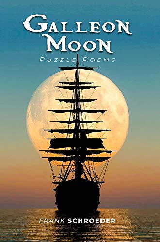 Galleon Moon  Puzzle Poems (New Edition) [Hardcover]