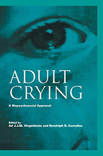 Adult Crying A Biopsychosocial Approach [Paperback]