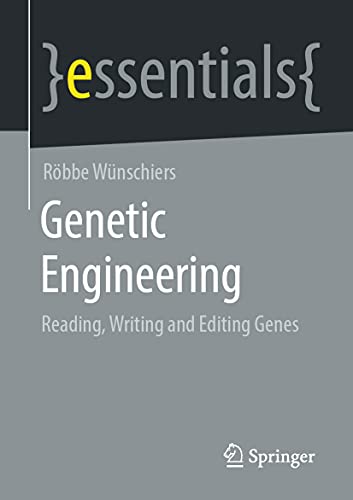 Genetic Engineering Reading, Writing and Editing Genes [Paperback]