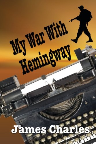 My War With Hemingway [Paperback]