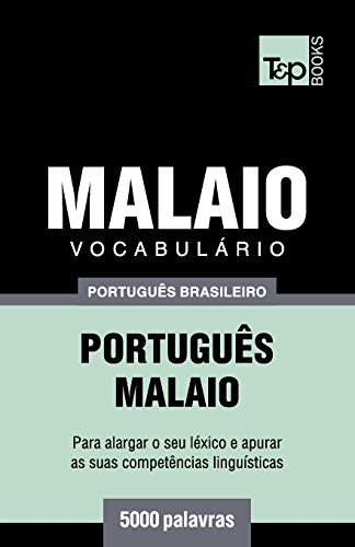 Vocabulrio Portugus Brasileiro-Malaio - 5000 Palavras [Paperback]