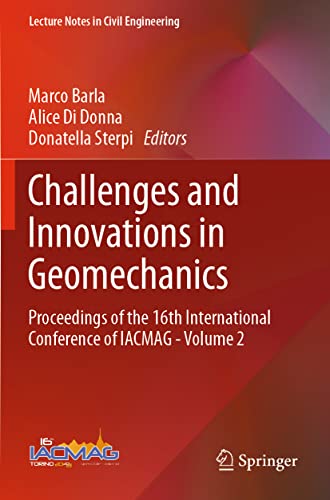 Challenges and Innovations in Geomechanics Proceedings of the 16th Internationa [Paperback]