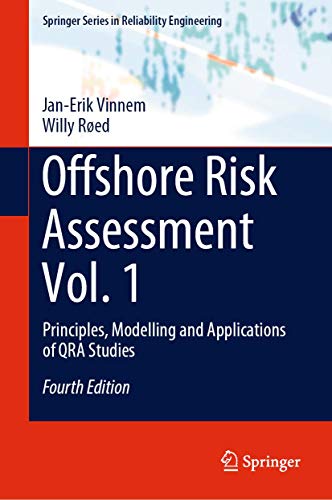 Offshore Risk Assessment Vol. 1 Principles, Modelling and Applications of QRA S [Hardcover]