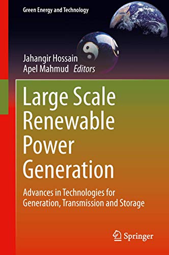 Large Scale Renewable Power Generation Advances in Technologies for Generation, [Hardcover]