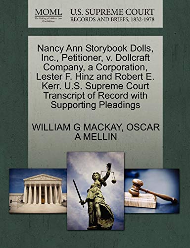 Nancy Ann Storybook Dolls, Inc. , Petitioner, V. Dollcraft Company, a Corporatio [Paperback]