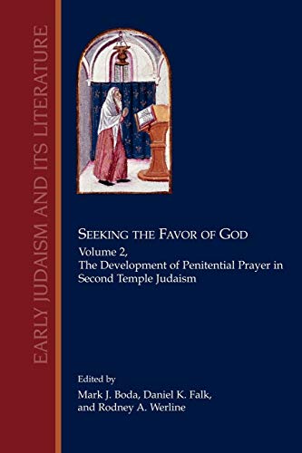 Seeking The Favor Of God, Volume 2 The Development Of Penitential Prayer In Sec [Paperback]