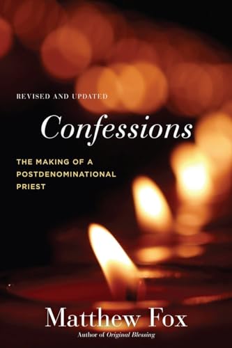 Confessions, Revised and Updated The Making of a Postdenominational Priest [Paperback]