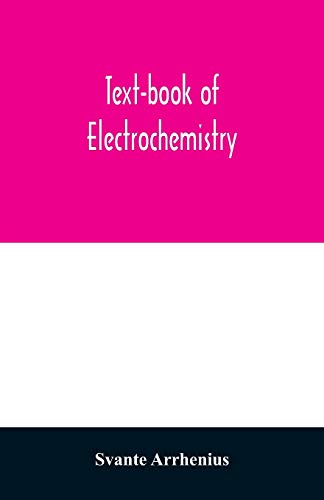 Text-Book Of Electrochemistry