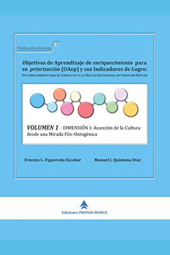 VOLUMEN 1 - DIMENSIN I Asuncin de la Cultura Desde una Mirada Filo-Ontognica [Paperback]