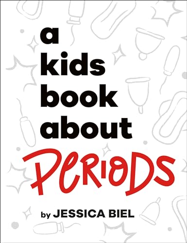 A Kids Book About Periods [Hardcover]