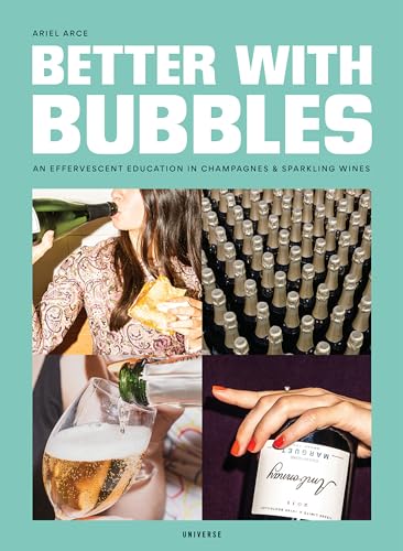 Better with Bubbles An Effervescent Education in Champagnes &amp Sparkling Win [Hardcover]